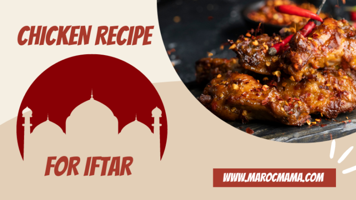 A delicious chicken recipe for Iftar.