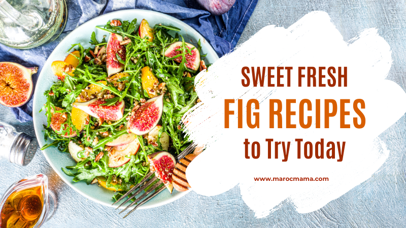 Sweet Fresh Fig Recipes To Try Today   Fresh Fig Recipes 