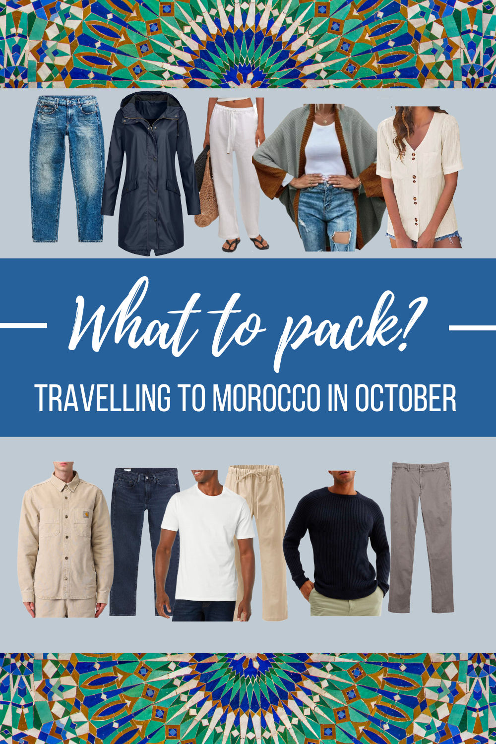 Long image with a variety of clothing options to pack when visiting Morocco in October