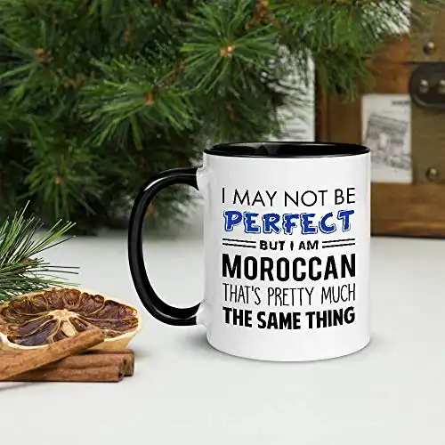 I May Not Perfect... But I'm Moroccan Mug