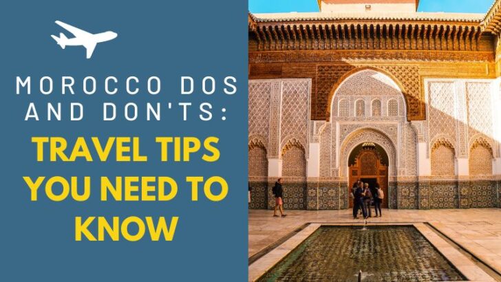 The Ben Youssef Madrasa with the text Morocco Dos and Don'ts: Travel Tips You Need to Know