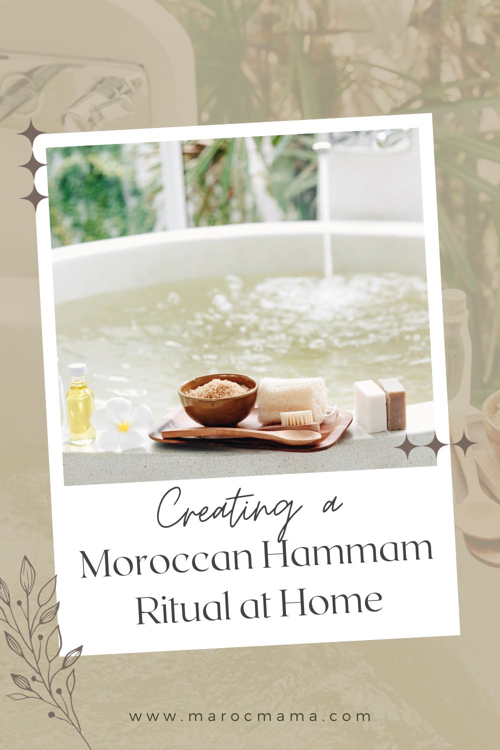 Creating a Moroccan Hammam at home