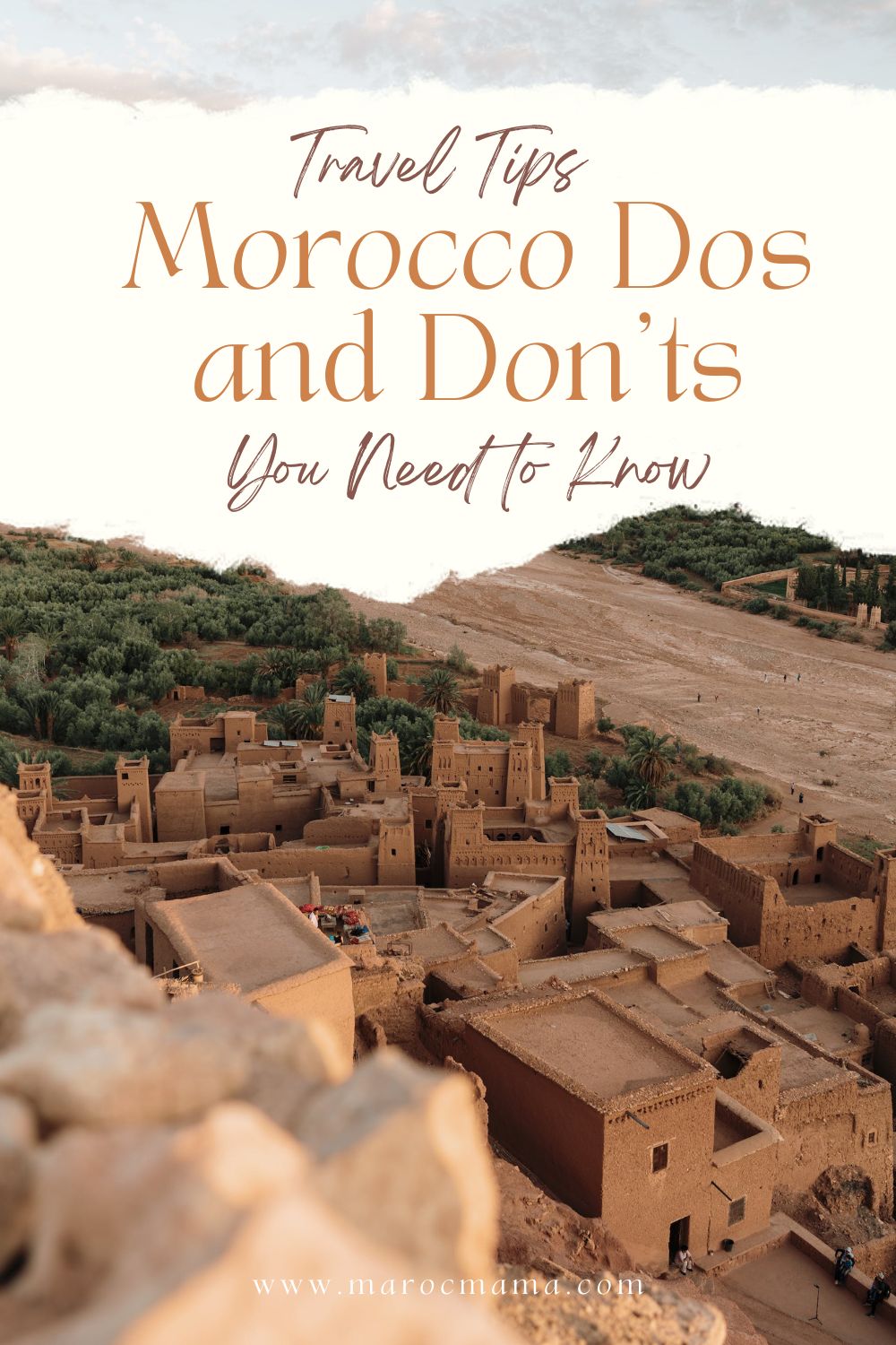 Brown Concrete Buildings at Drâa-Tafilalet, Fas with the text Morocco Dos and Don'ts: Travel Tips You Need to Know