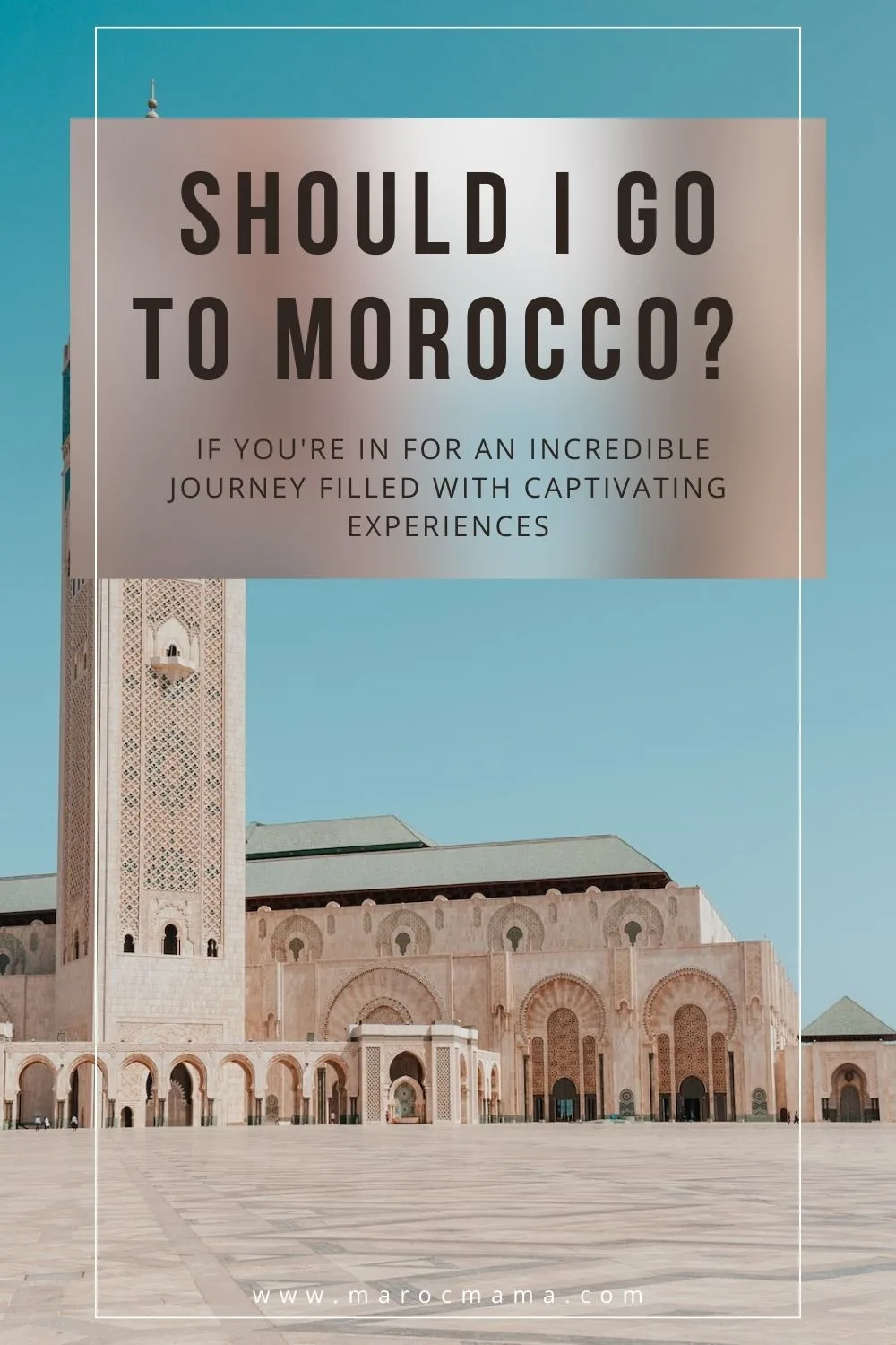 Hassan II Mosque, Boulevard de la Corniche, Casablanca, Morocco with the text Should I Go to Morocco?