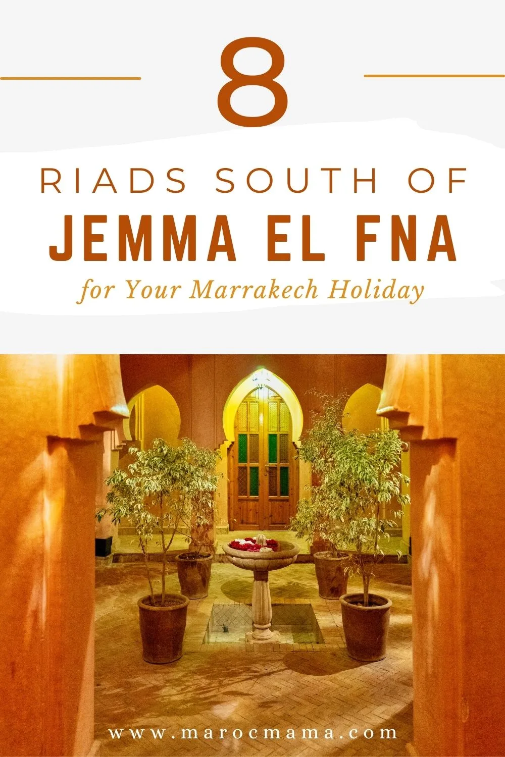 Inside a courtyard of a riad in Morocco with the text 9 Riads South of Jemma el Fna for your Marrakech holiday