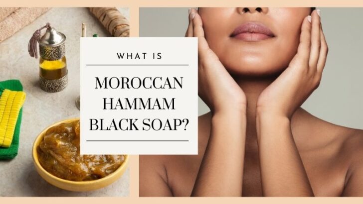 Hammam black soap and woman with healthy skin with the text What is Moroccan Hammam Black Soap?