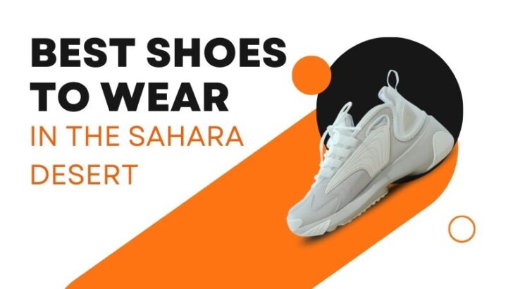 White hiking shoe with the text Best Shoes to Wear in the Sahara desert