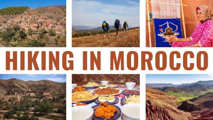 Village in the Atlas Mountains, a group of hikers, a Berber woman weaving, lunch served at a traditional Moroccan home and the Atlas Mountain range with the text Hiking in Morocco