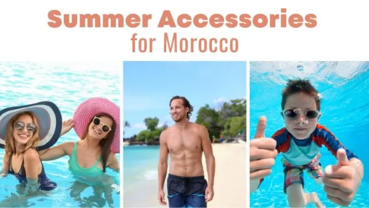Sun hats, Swimwear and Sunglasses for women, men and children with the text Summer Accessories for Morocco