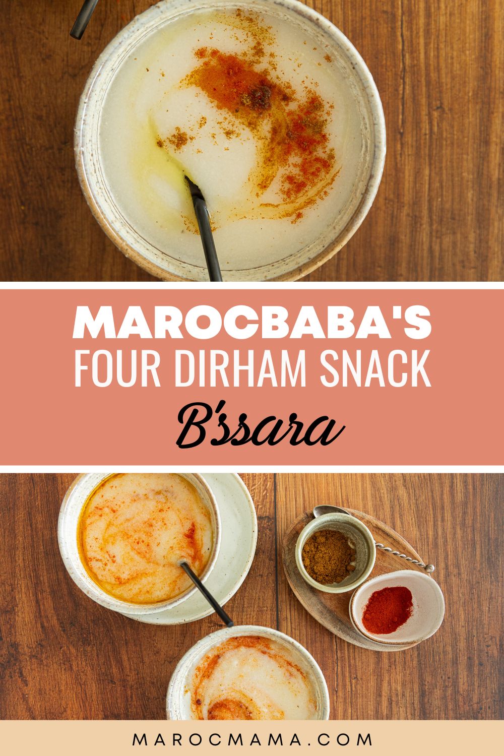 Bissara served on 2 bowls on a wooden table with the text B'ssara MarocBabas Four Dirham Snack