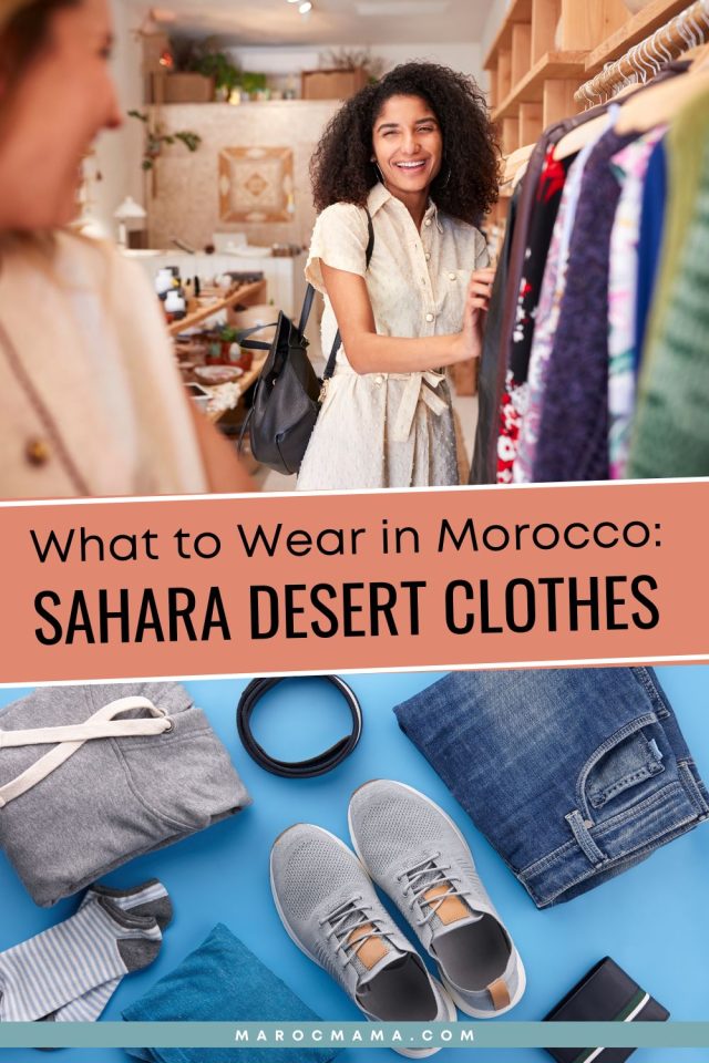 What To Wear In Morocco Sahara Desert Clothes