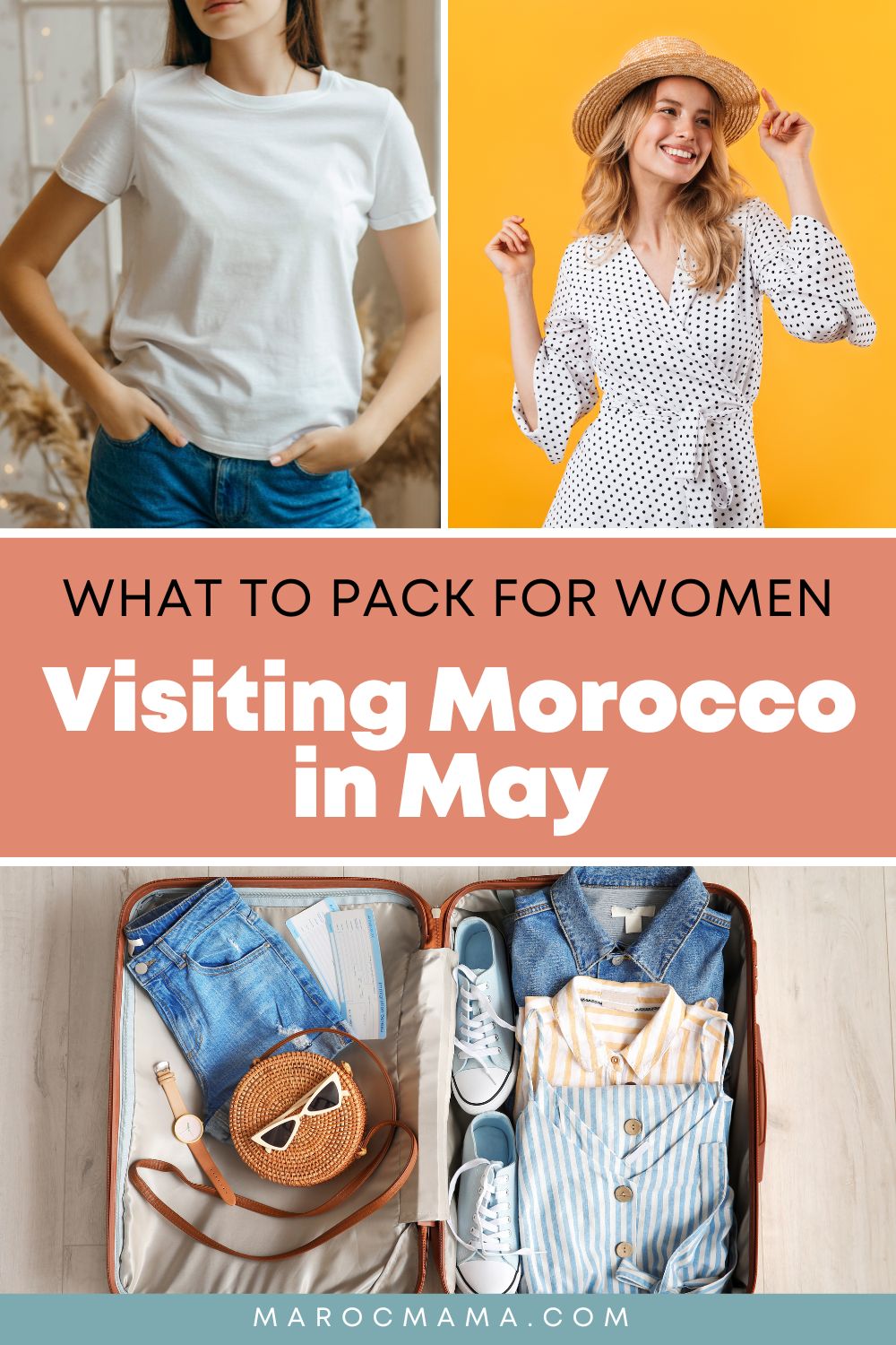 Women wearing a white shirt, summer dress with a summer hat and an open packed suitcase with the text What to Pack for Women Visiting Morocco in May